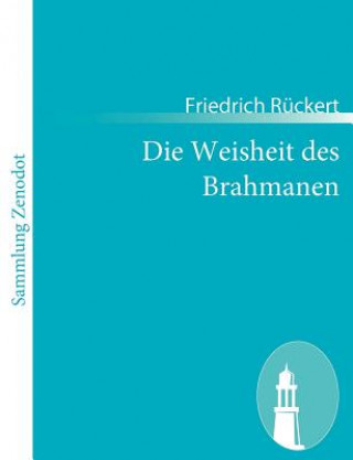 Knjiga Weisheit des Brahmanen Friedrich Rückert