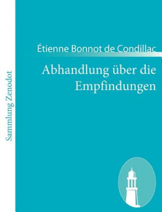 Book Abhandlung uber die Empfindungen Étienne Bonnot de Condillac