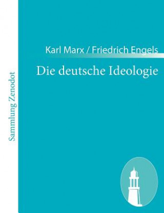 Kniha deutsche Ideologie Karl Marx / Friedrich Engels