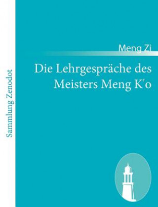 Книга Die Lehrgesprache des Meisters Meng K'o Meng Zi