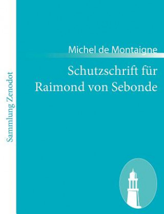 Kniha Schutzschrift fur Raimond von Sebonde Michel de Montaigne