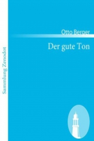 Knjiga Der gute Ton Otto Berger