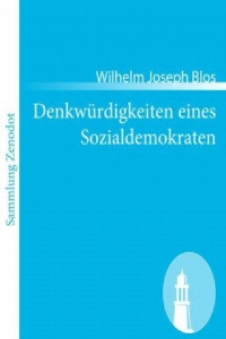 Książka Denkwürdigkeiten eines Sozialdemokraten Wilhelm Joseph Blos