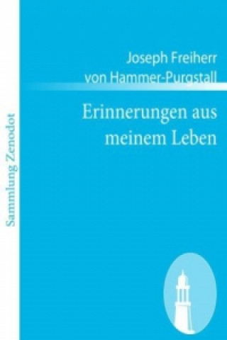 Книга Erinnerungen aus meinem Leben Joseph Freiherr von Hammer-Purgstall