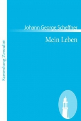 Boek Mein Leben Johann George Scheffner