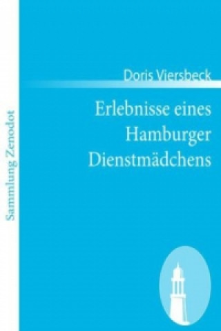 Książka Erlebnisse eines Hamburger Dienstmädchens Doris Viersbeck