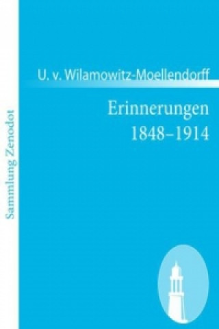 Book Erinnerungen 1848-1914 U. v. Wilamowitz-Moellendorff