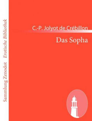 Książka Das Sopha C. -P. Jolyot de Crébillon