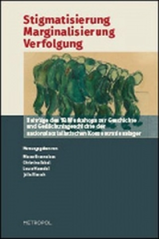 Kniha Stigmatisierung - Marginalisierung - Verfolgung Marco Brenneisen