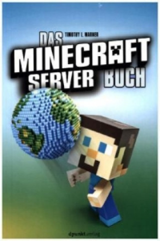 Kniha Das Minecraft-Server-Buch Timothy L. Warner