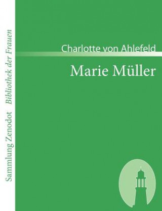 Kniha Marie Muller Charlotte von Ahlefeld