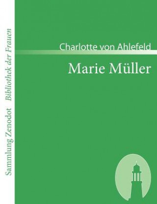 Buch Marie Muller Charlotte von Ahlefeld