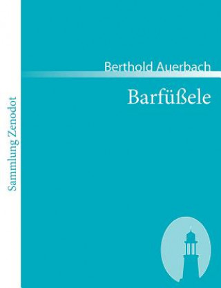 Knjiga Barfussele Berthold Auerbach