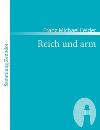 Carte Reich und arm Franz Michael Felder