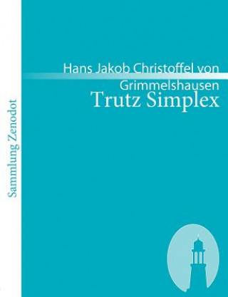 Boek Trutz Simplex Hans Jakob Christoffel von Grimmelshausen
