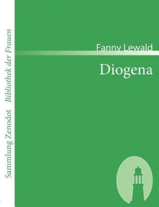 Könyv Diogena Fanny Lewald