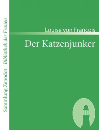 Kniha Katzenjunker Louise von François