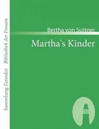 Książka Martha's Kinder Bertha von Suttner