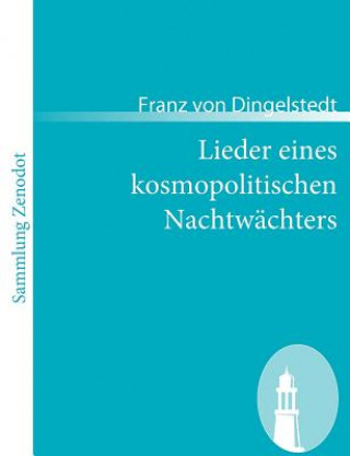 Carte Lieder eines kosmopolitischen Nachtwachters Franz von Dingelstedt