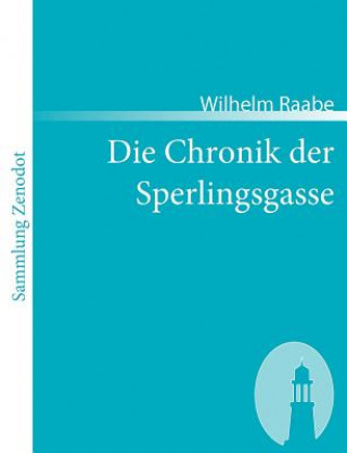 Książka Chronik der Sperlingsgasse Wilhelm Raabe