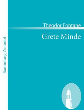 Książka Grete Minde Theodor Fontane