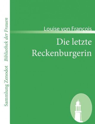 Könyv letzte Reckenburgerin Louise von François