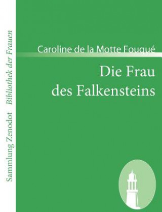 Book Frau des Falkensteins Caroline de la Motte Fouqué