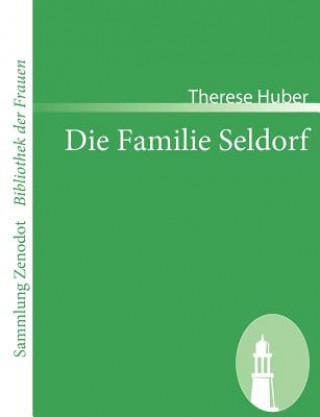 Buch Familie Seldorf Therese Huber