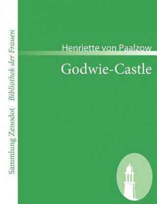 Carte Godwie-Castle Henriette von Paalzow