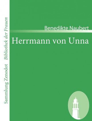 Kniha Herrmann von Unna Benedikte Naubert