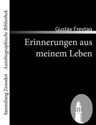Книга Erinnerungen aus meinem Leben Gustav Freytag