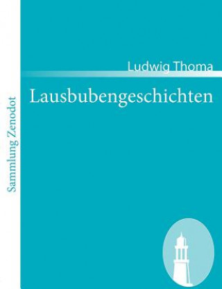 Livre Lausbubengeschichten Ludwig Thoma