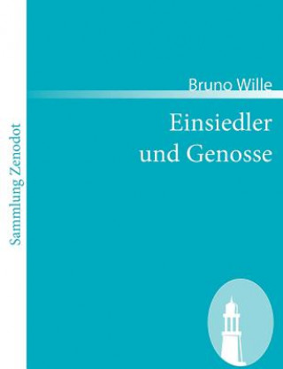 Kniha Einsiedler und Genosse Bruno Wille