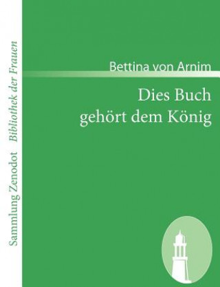 Livre Dies Buch gehoert dem Koenig Bettina von Arnim