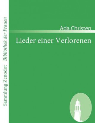 Kniha Lieder einer Verlorenen Ada Christen