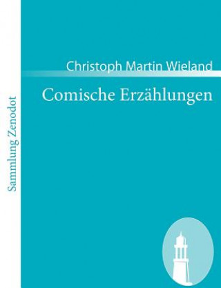 Książka Comische Erzahlungen Christoph Martin Wieland