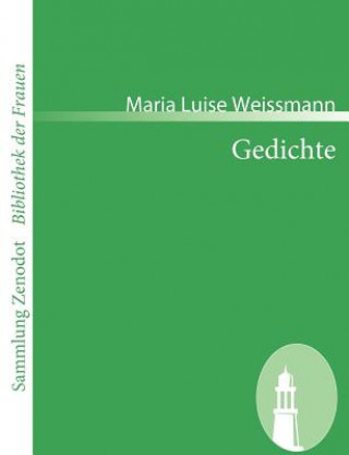 Kniha Gedichte Maria Luise Weissmann