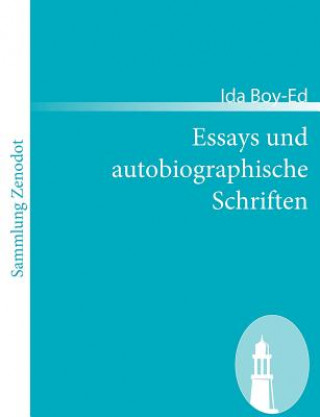 Kniha Essays und autobiographische Schriften Ida Boy-Ed