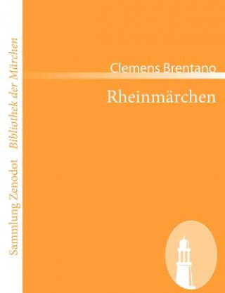 Buch Rheinmarchen Clemens Brentano