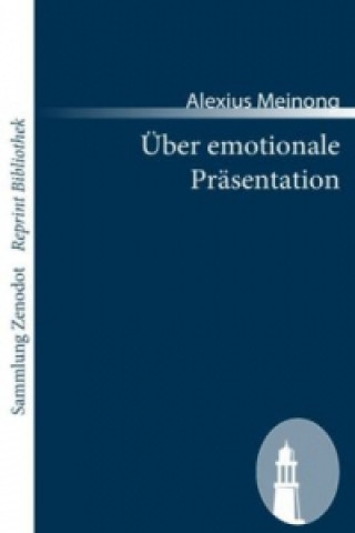 Carte Über emotionale Präsentation Alexius Meinong