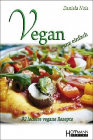 Kniha Vegan - ganz einfach Daniela Noia