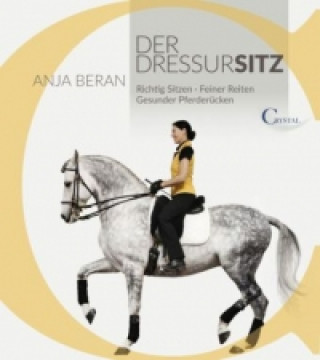 Kniha Der Dressursitz Anja Beran