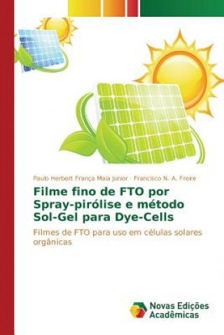 Carte Filme fino de FTO por Spray-pirolise e metodo Sol-Gel para Dye-Cells Franca Maia Junior Paulo Herbert