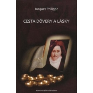 Книга Cesta dôvery a lásky Jacques Philippe
