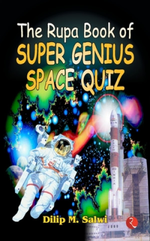 Kniha Rupa Book of Super Genius Space Quiz Dilip M. Salwi