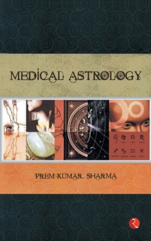 Kniha Medical Astrology Prem Kumar Sharma