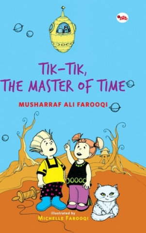 Livre Tik-Tik, the Master of Time Musharraf Ali Farooqi