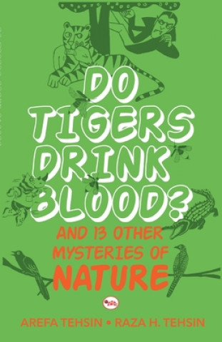 Carte Do Tigers Drink Blood? Arefa Tehsin