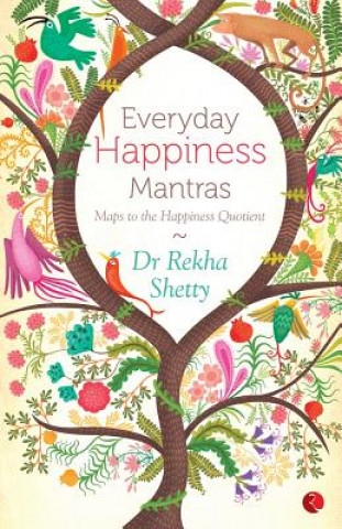 Kniha Everyday Happiness Mantras Rekha Shetty