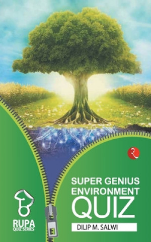 Carte Rupa Book of Super Genius Environment Quiz Dilip M. Salwi